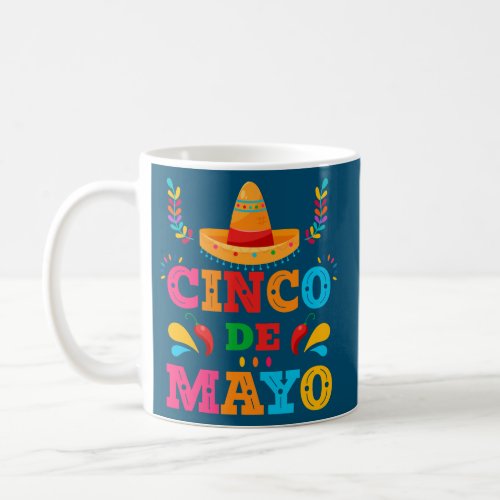 Cinco De Mayo Fiesta 5 de Mayo Mexico For Men Coffee Mug