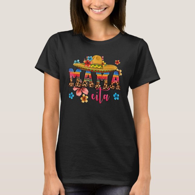 Cinco De Mayo Fiesta Mama Cita Mom Mommy Mexican F T-Shirt (Front)