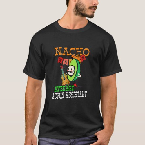 Cinco De Mayo Fiesta Nacho Average Avocado Sombrer T_Shirt