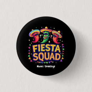 Cinco de Mayo Fiesta Squad Family Mexican Party Button