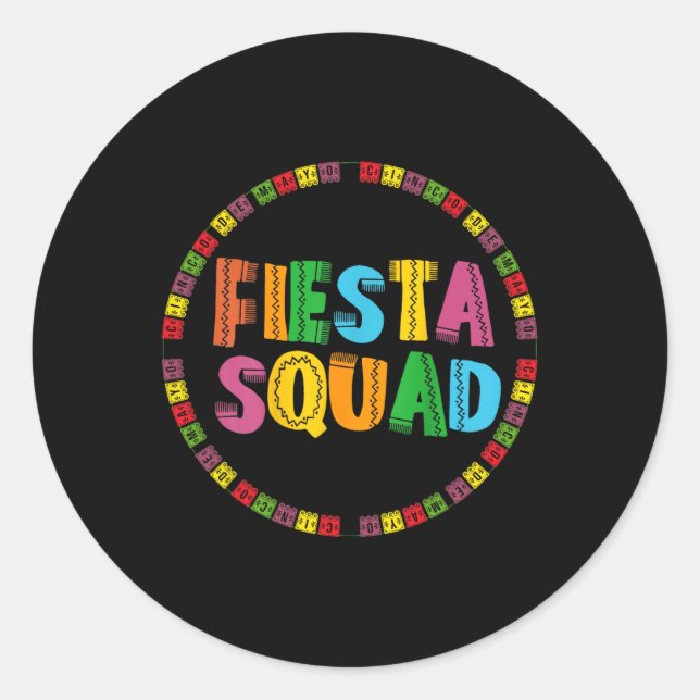 Cinco De Mayo Fiesta Squad Funny Let's Fiesta Mexi Classic Round Sticker (Front)