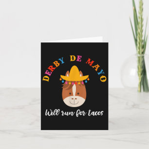 Cinco De Mayo Funny Derby Shirt Will Run For Tacos Card