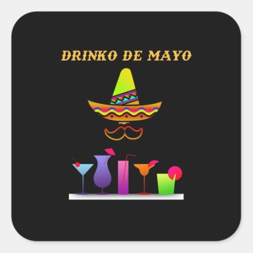 Cinco De Mayo Funny Drinko de Mayo Party Gift Square Sticker