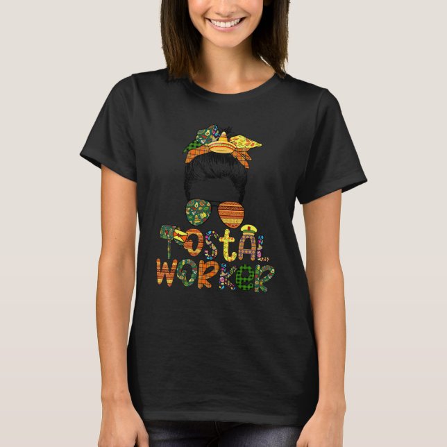 Cinco De Mayo Funny Messy Bun Glasses Postal Worke T-Shirt (Front)