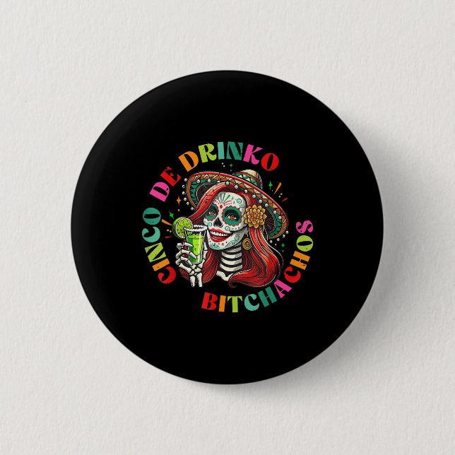 Cinco De Mayo Funny Mexican Party Cinco De Drinko  Button (Front)