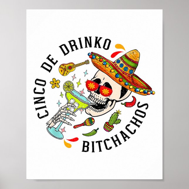 Cinco De Mayo Funny Mexican Party Cinco De Drinko  Poster (Front)