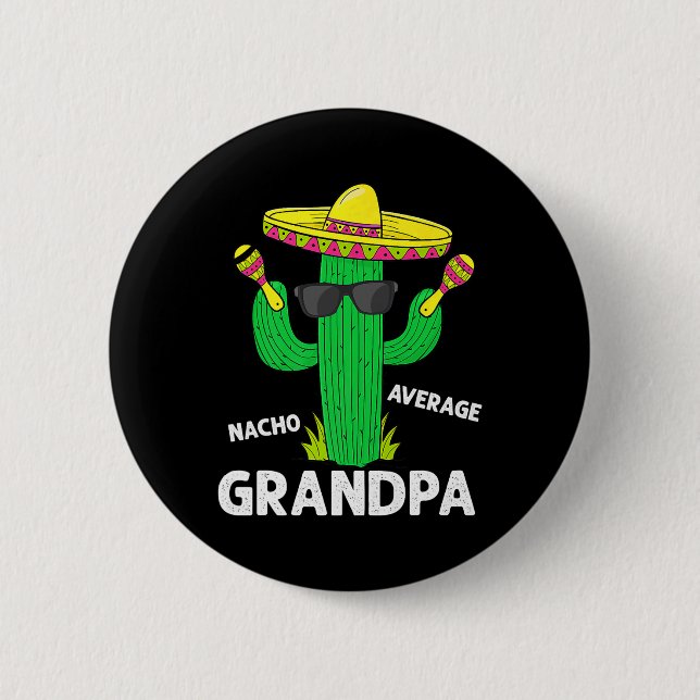 Cinco De Mayo Funny Nacho Average Grandpa Sombrero Button (Front)