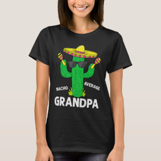 Cinco De Mayo Funny Nacho Average Grandpa Sombrero T-Shirt