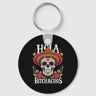 Cinco De Mayo Hola Achos Mexican Independence Day  Keychain