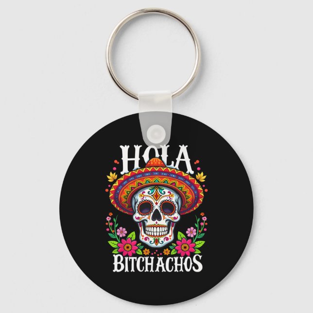 Cinco De Mayo Hola Achos Mexican Independence Day  Keychain (Front)