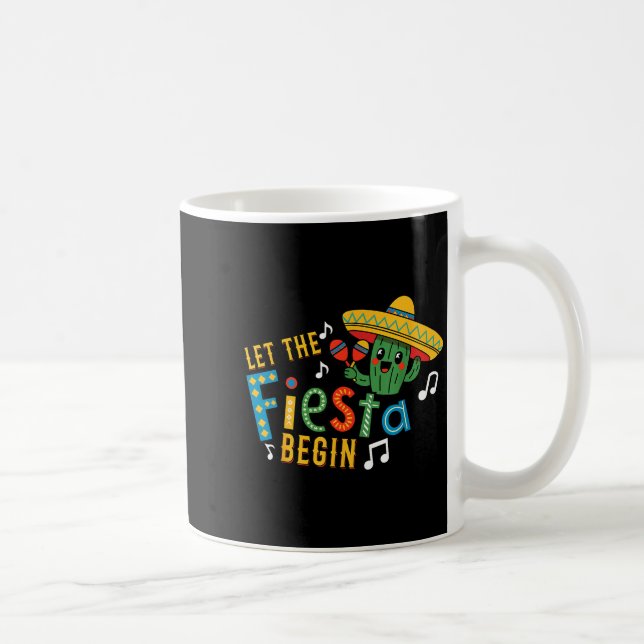 Cinco de mayo let the fiesta begin funny mexicanCi Coffee Mug (Right)
