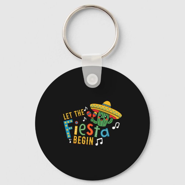 Cinco de mayo let the fiesta begin funny mexicanCi Keychain (Front)