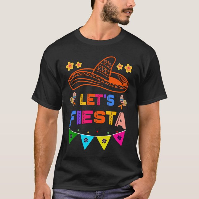 Cinco De Mayo Let's Fiesta Cactus Sombrero Hat  2 T-Shirt (Front)
