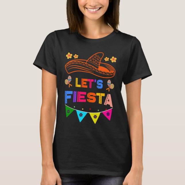 Cinco De Mayo Let's Fiesta Cactus Sombrero Hat  2 T-Shirt (Front)