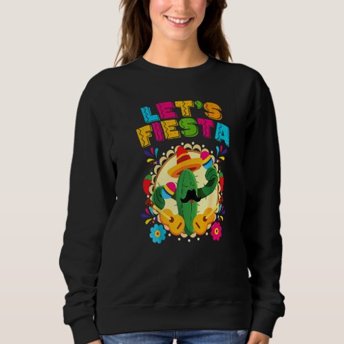 Cinco De Mayo  Lets Fiesta Cactus Sombrero Hat Sweatshirt