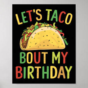 Cinco De Mayo Let's Taco Bout My Birthday Mexican  Poster