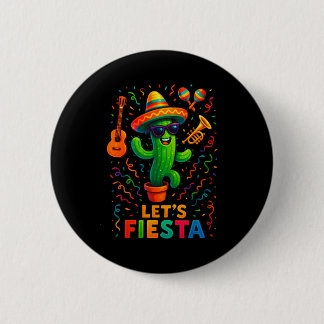Cinco de mayo mexican cactus party funny letsCinco Button