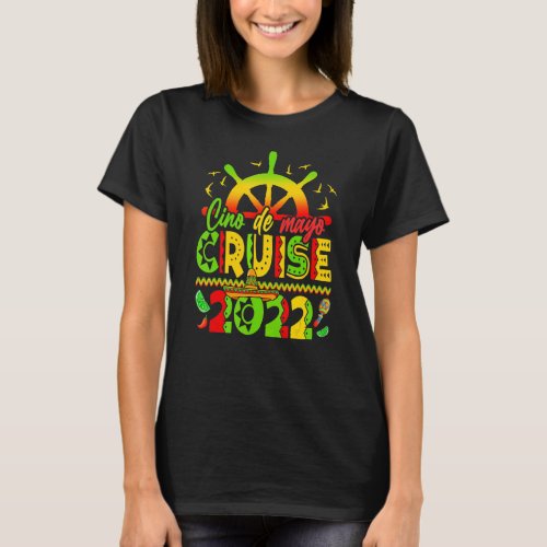 Cinco De Mayo Mexican Fiesta Cruise 2022 T_Shirt