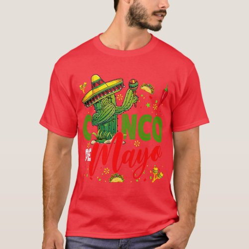 Cinco De Mayo Mexican Fiesta Dabbing Cactus 5 De M T_Shirt