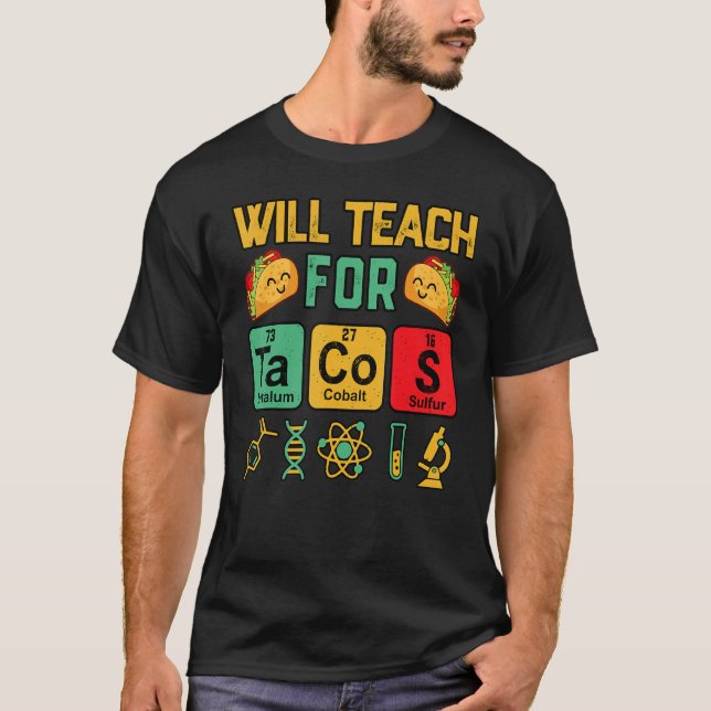 Cinco De Mayo Mexican Teacher Funny Will Teach For T-Shirt (Front)