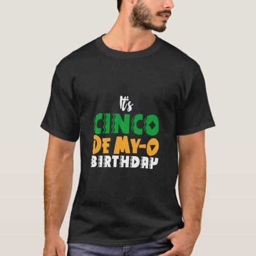 Cinco De Mayo Mexico Cute Bday Birthday Cute  T_Shirt