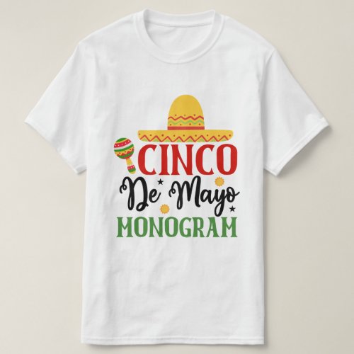 Cinco De Mayo Monogram_ Cinco De Mayo T_Shirt