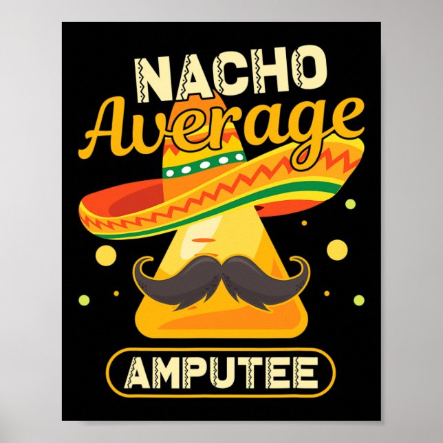 Cinco De Mayo Nacho Average Amputee Surgeon Amputa Poster (Front)