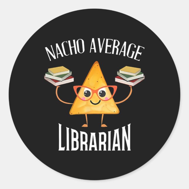 Cinco De Mayo Nacho Average Librarian Library Mexi Classic Round Sticker (Front)