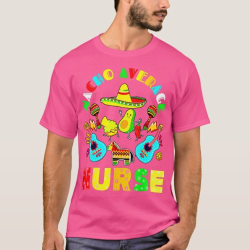 Cinco De Mayo Nacho Average Nurse Mexican Fiesta M T_Shirt