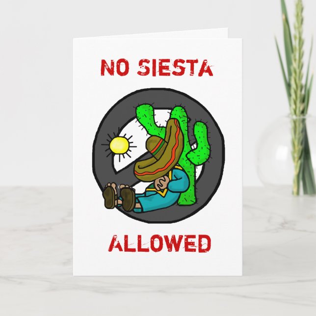 Cinco de Mayo "No Siesta Allowed" Greeting Card (Front)