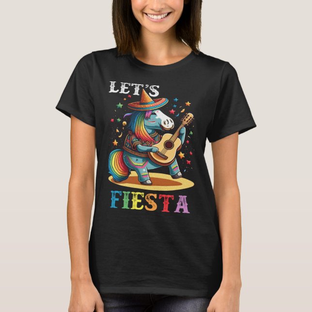 Cinco De Mayo Party Let s Fiesta Mexican Unicorn T-Shirt (Front)