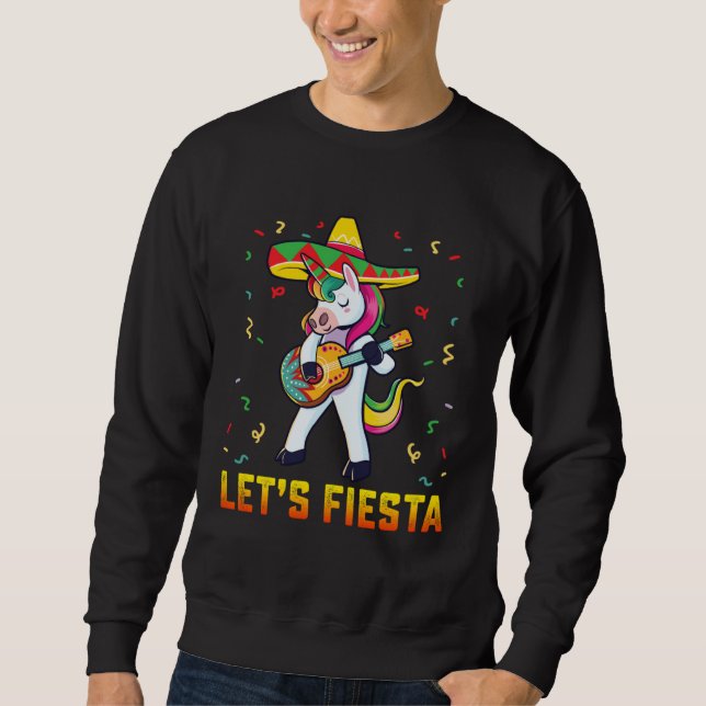 Cinco De Mayo Party Lets Fiesta Dancing Mexican Un Sweatshirt (Front)