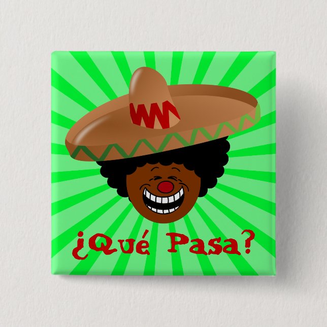 Cinco de Mayo - Que Pasa: Spanish for Funky Fiesta Pinback Button (Front)