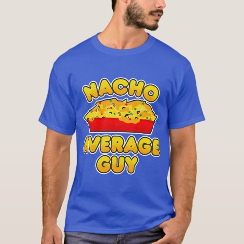 Cinco De Mayo s For Couples Nacho Average Guy  fam T_Shirt