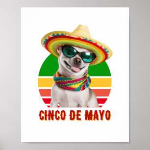 Cinco De Mayo Sombrero Chihuahua With Sunglasses Poster