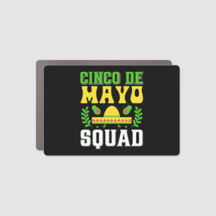 Cinco De Mayo squad t shirt Car Magnet