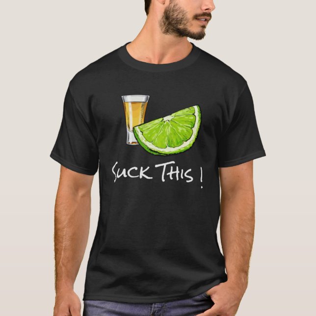 Cinco de Mayo SUCK THIS  Mexican Fiesta Drinking T-Shirt (Front)