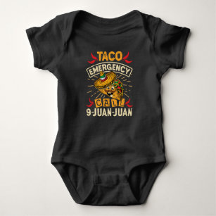 Cinco De Mayo Taco Emergency Call 9 Juan Juan Baby Bodysuit