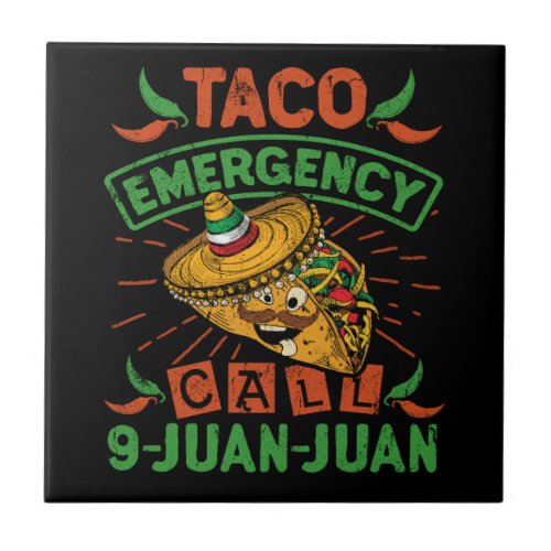 Cinco De Mayo Taco Emergency Call 9 Juan Juan Ceramic Tile