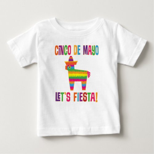 Cinco De Mayo Taco Lets Fiesta Pinata Baby T_Shirt