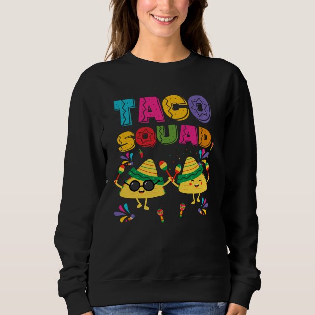 Cinco De Mayo Taco Squad Mexican Lets Fiesta  Men  Sweatshirt (Front)