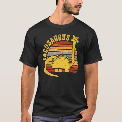 Cinco De Mayo  Tacosaurus Mexican Dinosaur Taco Sa T_Shirt