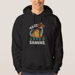 Cinco De Mayo Tacosaurus Taco Dinosaur Mexican Som Hoodie