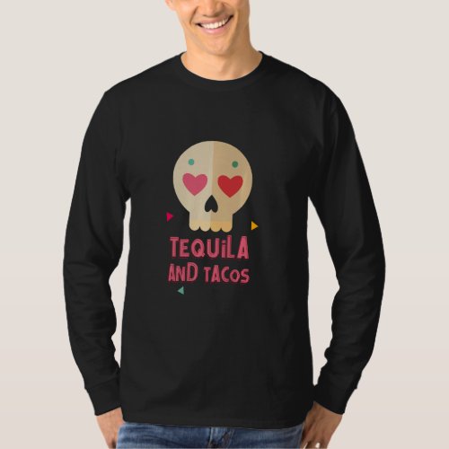 Cinco De Mayo Tequila Tacos Nachos Mexican Food  T_Shirt