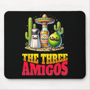 Cinco De Mayo The Three Amigos Funny Salt Lime Teq Mouse Pad