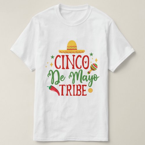 Cinco De Mayo Tribe _ Cinco De Mayo T_Shirt