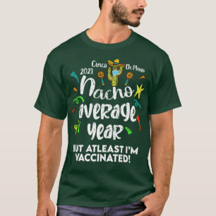 Cinco De Mayo Vaccinated T-Shirt