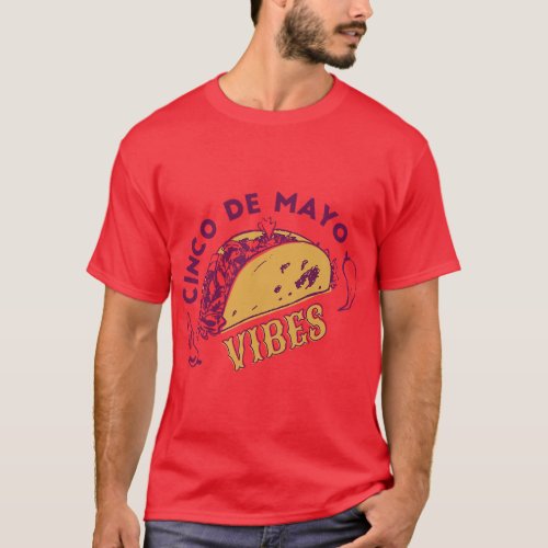 Cinco de Mayo Vibes Taco Cool Mexican Retro Vintag T_Shirt