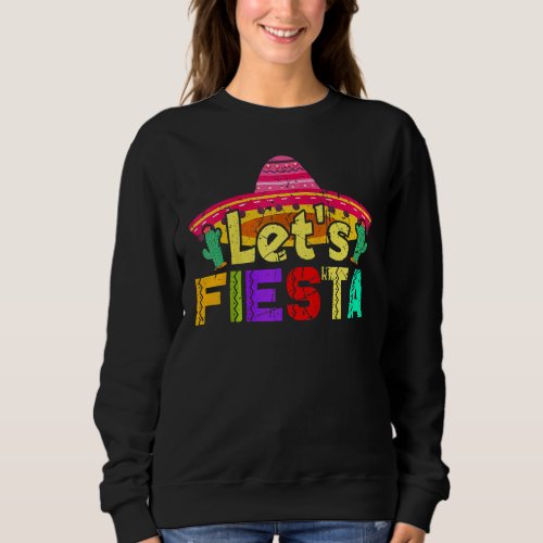 Cinco De Mayo Vintage Mexican Lets Fiesta Sweatshirt