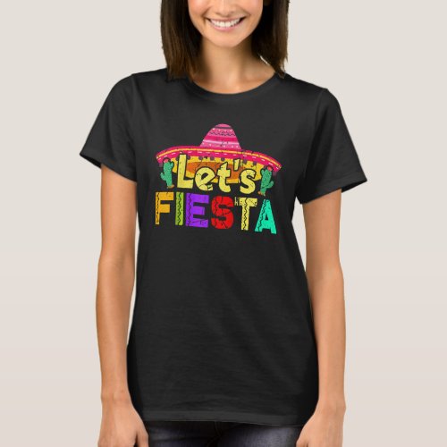 Cinco De Mayo Vintage Mexican Lets Fiesta T_Shirt